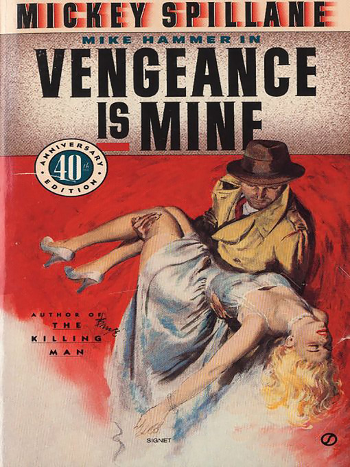 Title details for Vengeance Is Mine by Mickey Spillane - Available